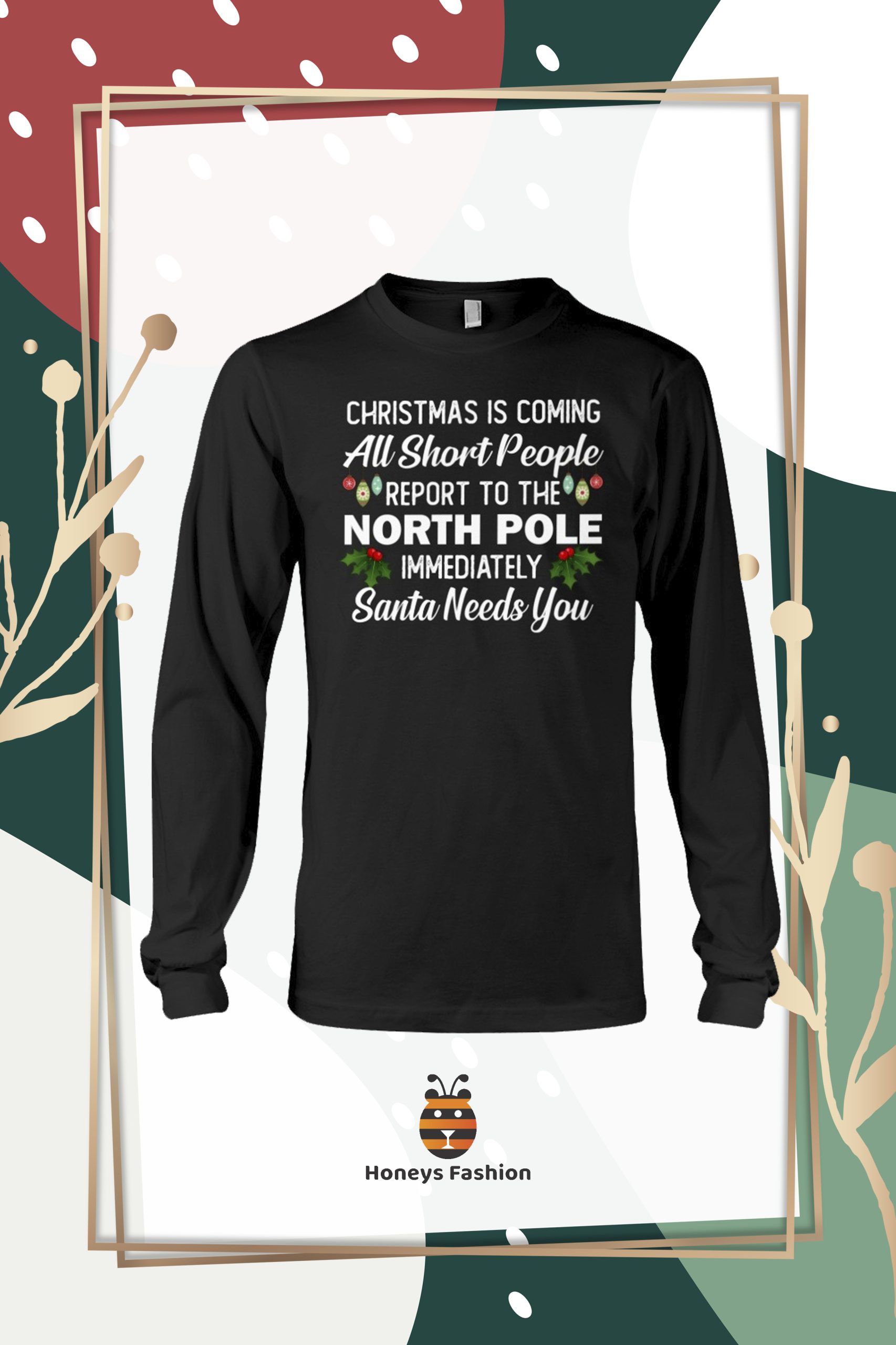 Christmas Is Coming All Short People Report To The North shirt hoodie