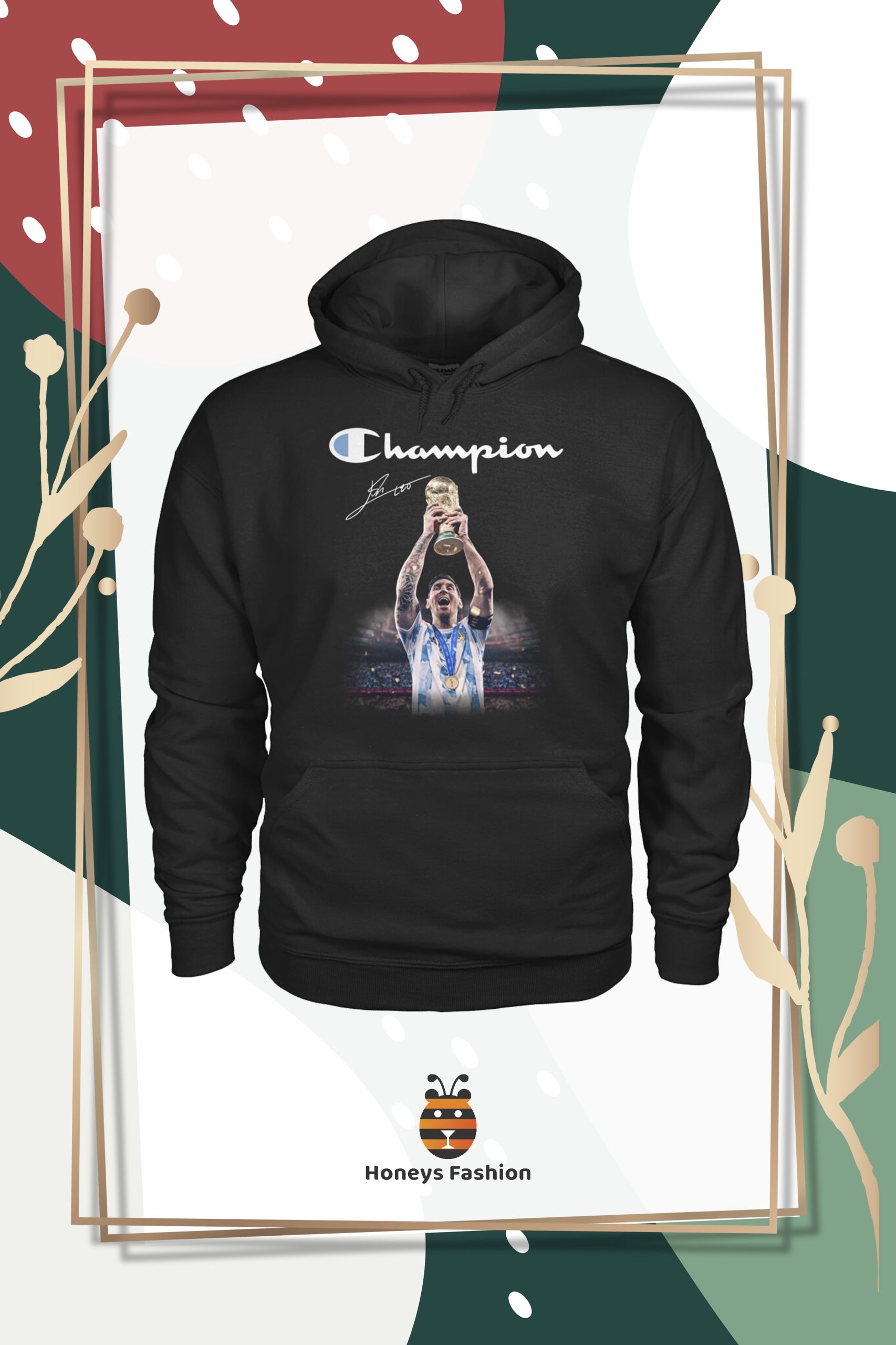 Leo Messi Argentina Champion Signature shirt hoodie