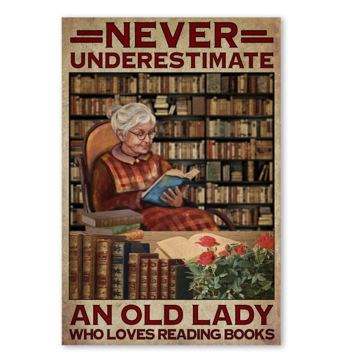 Old lady friends you don’t stop reading when you get old poster
