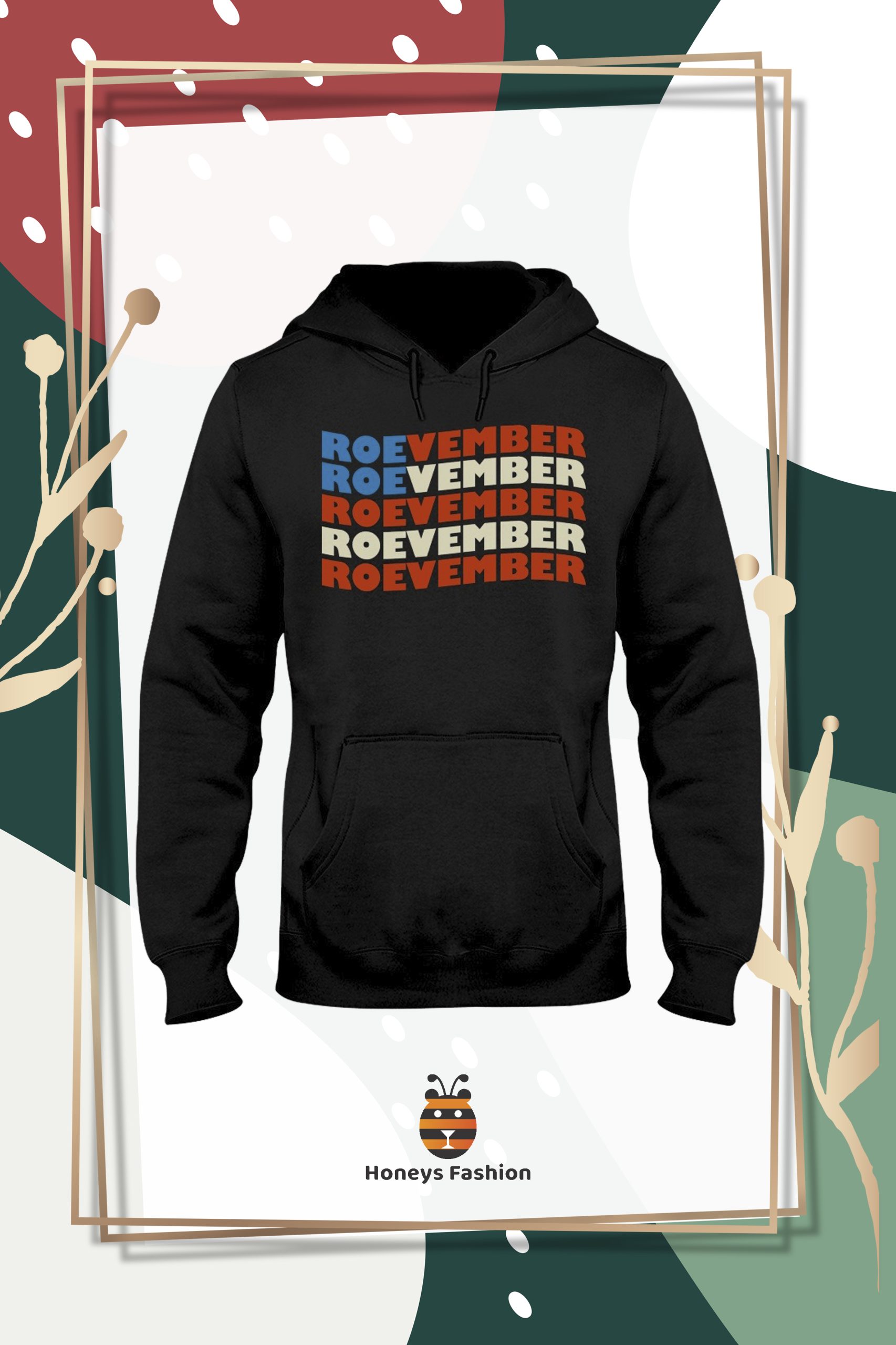 Roevember Classic shirt hoodie