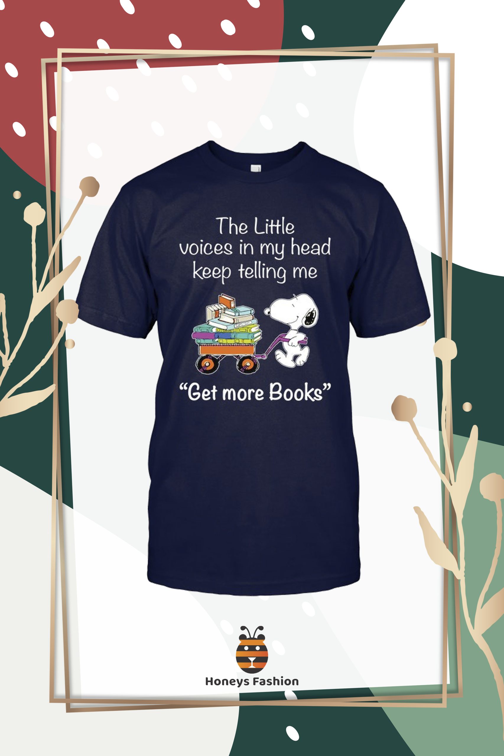 Snoopy The Little Voices In My Head Keep Telling Me Get More Books Shirt Hoodie