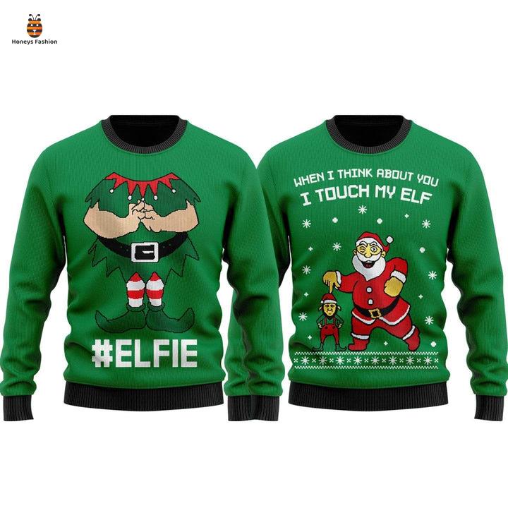 Gifury Elf When I Think About You I Touch My Elf Green Ugly Christmas Sweater