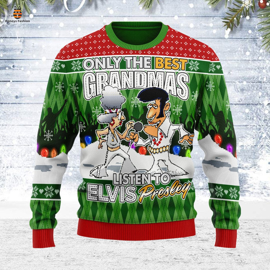 Only the best grandmas listen to elvis presley ugly christmas sweater