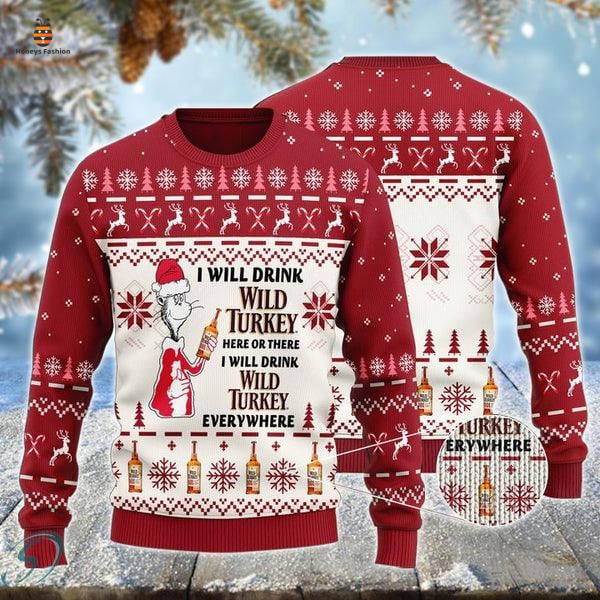 I will drink wild turkey whiskey everywhere ugly christmas sweater