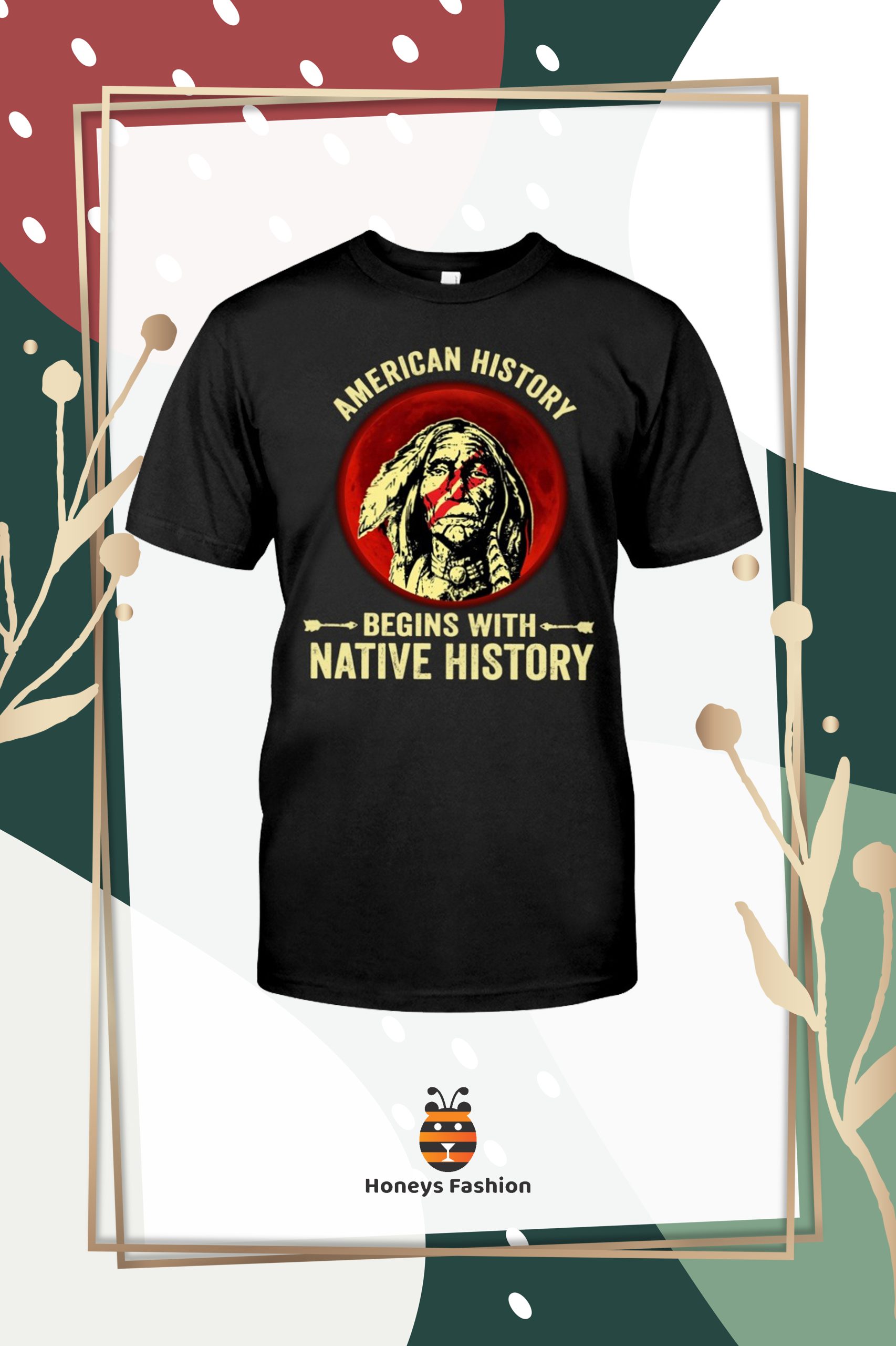 American History Begins With Native History Shirt Hoodie