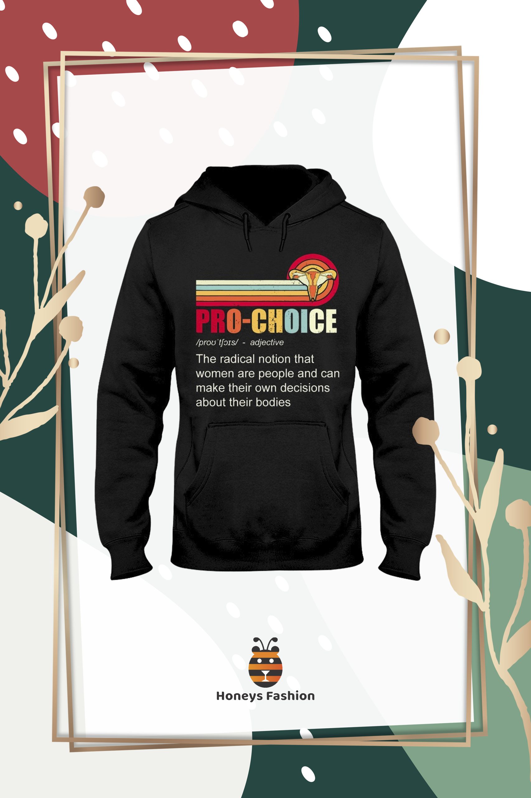 Pro-Choice definition Shirt Hoodie