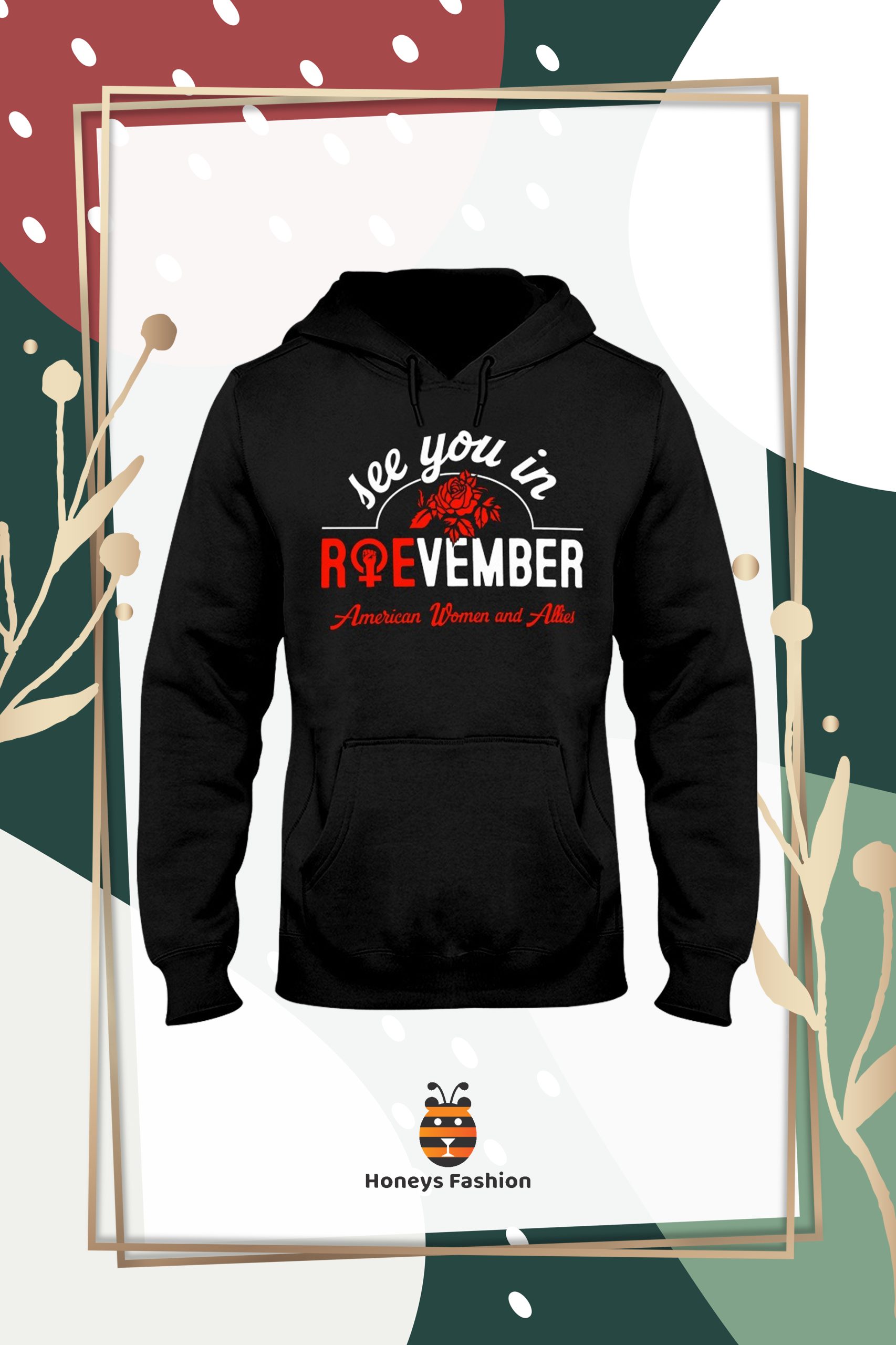 See You In Roevember American Woman And Allies Shirt Hoodie