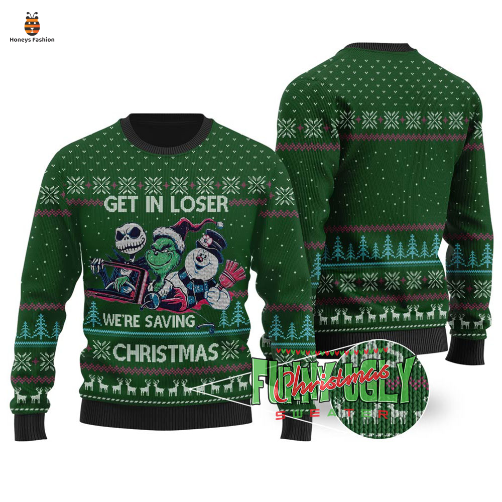 Get In Loser We Are Saving Christmas Ugly Christmas Sweater