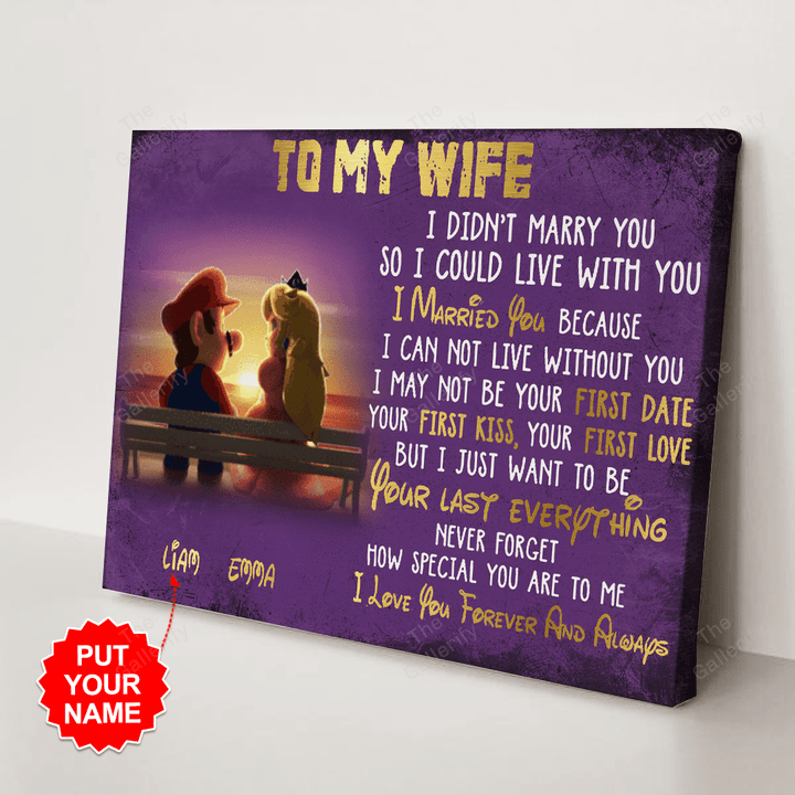Mario And Peach To my wife i didn’t marry you so i could live with you personalized canvas