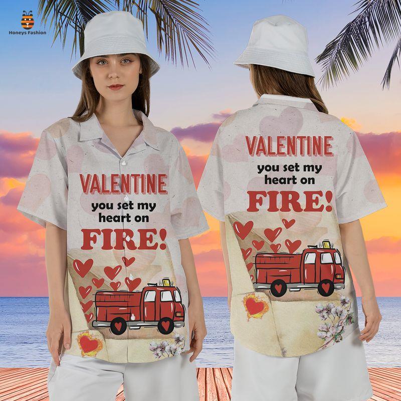 Valentine You Set My Heart On Fire Hawaiian Shirt