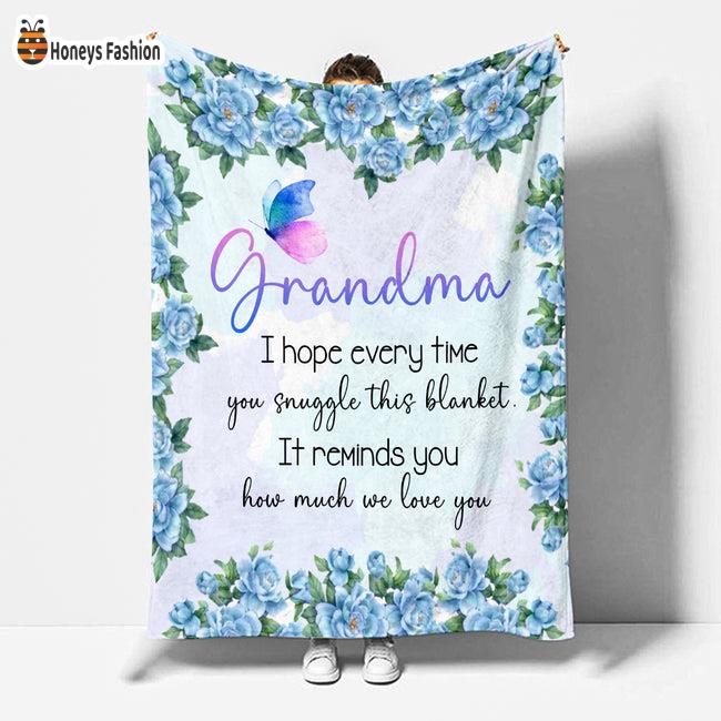 Grandma I Hope Every Time You Snuggle This Blanket