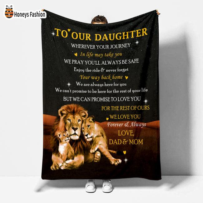To Our Daughter In Life May Take You Your Way Back Home Blanket
