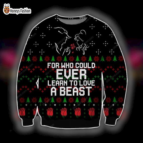 Beauty The Beast For Who Could Ever Learn To Love A Beast Ugly Christmas Sweater