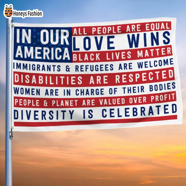 In Our America All People Are Equal Love Wins Patriotic Flag