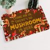 There’s So Mushroom In Here Doormat