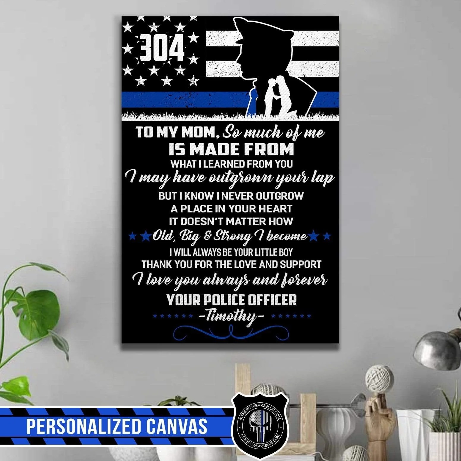 Thin Blue Line Flag To My Mom Canvas