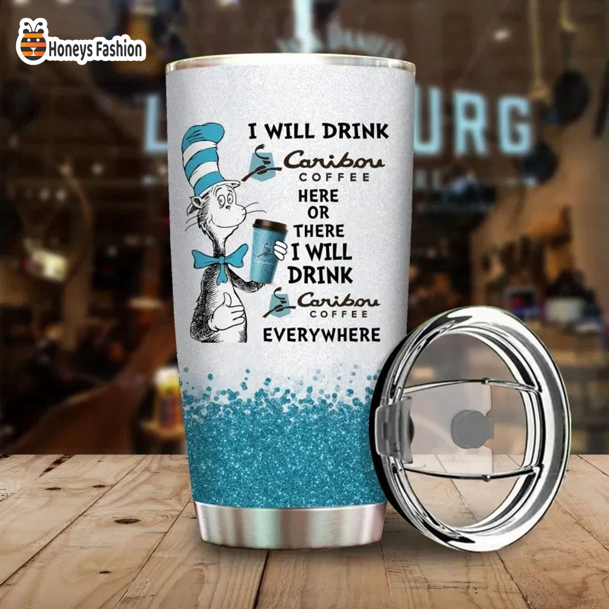 Dr Seuss I Will Drink Caribou Coffee Here Or There Thermo Stainless Steel Tumbler