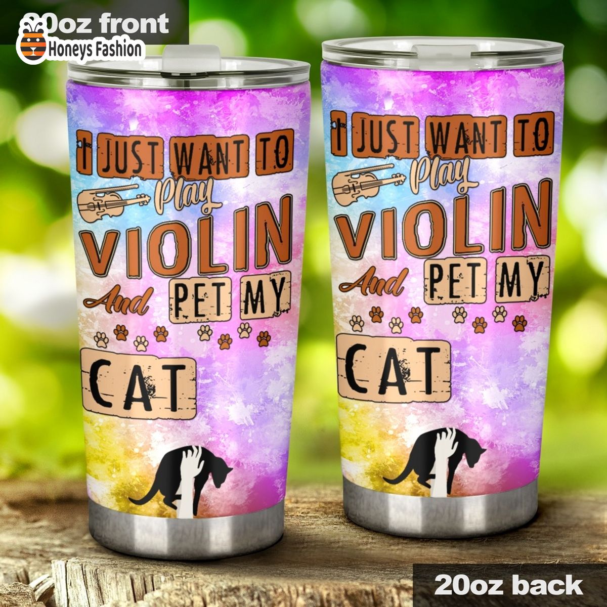 I Just Want To Play Violin And Pet My Cat Stainless Steel Tumbler Cup