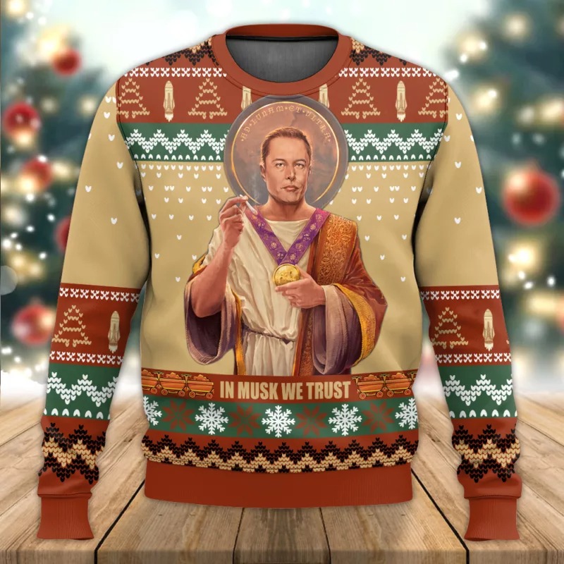 HOT HOT HOT Elon Musk In Musk We Trust Ugly Christmas Sweater