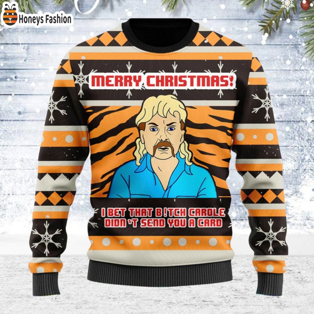 Joe Exotic Tiger King Bet That B!tch Carole Didn?t Send You A Card Ugly Christmas Sweater