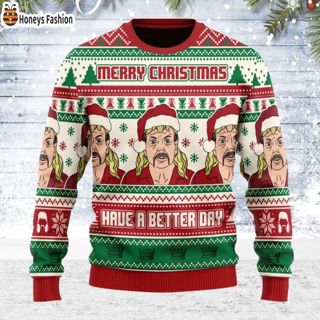 Joe Exotic Tiger King Have A Better Day Ugly Christmas Sweater