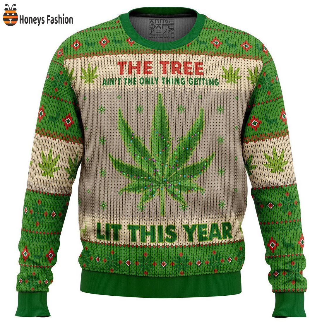 The Tree Ain’t The Only Thing Getting Lit This Year Ugly Christmas Sweater
