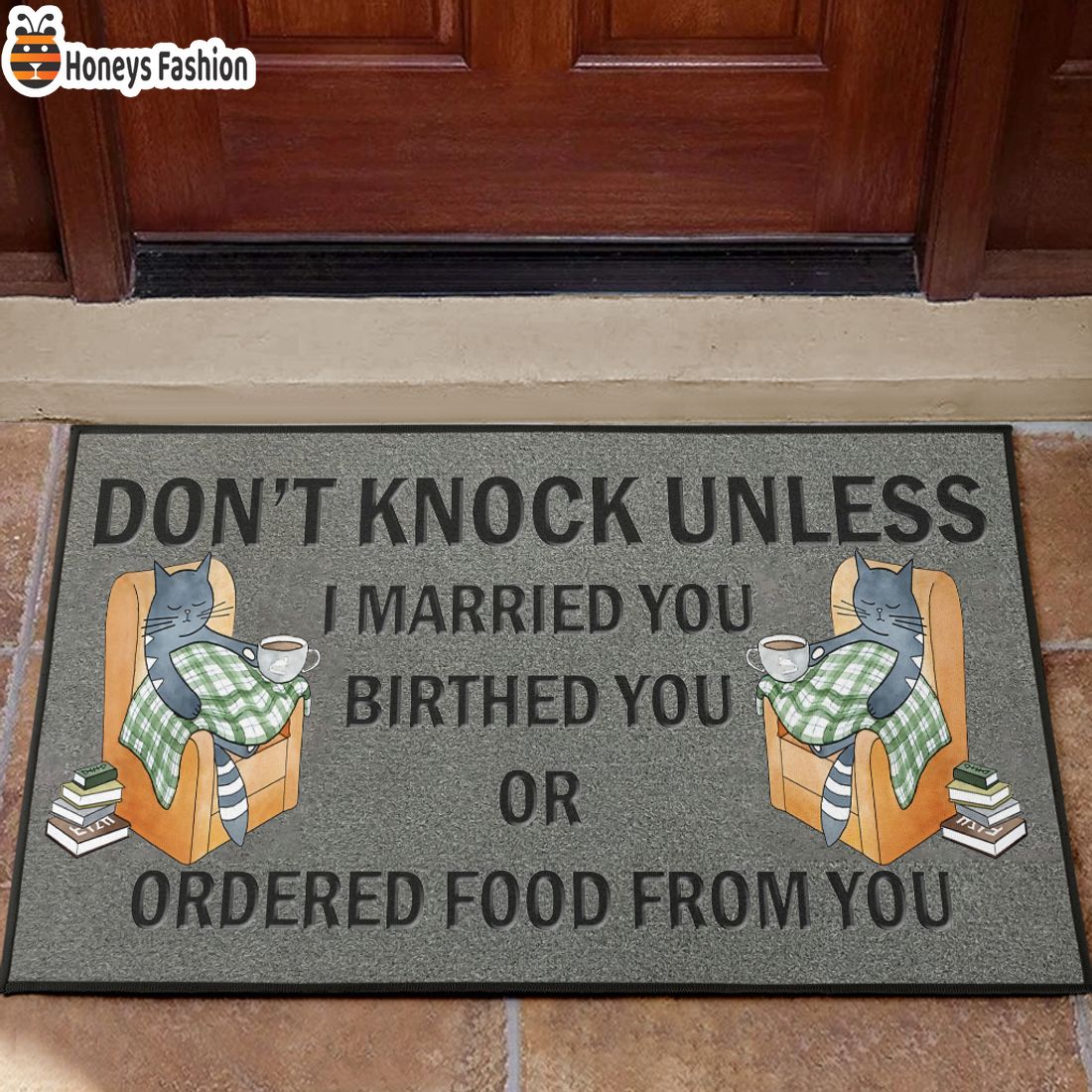 TRENDING Cat don’t knock unless I married you birthed you or ordered food from you doormat