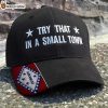 Arkansas Try That In A Small Town Embroidered Hat