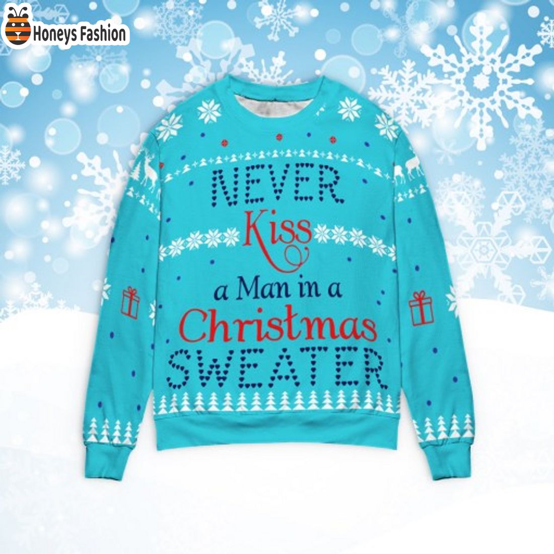 HOT Never kiss a man in a Christmas sweater