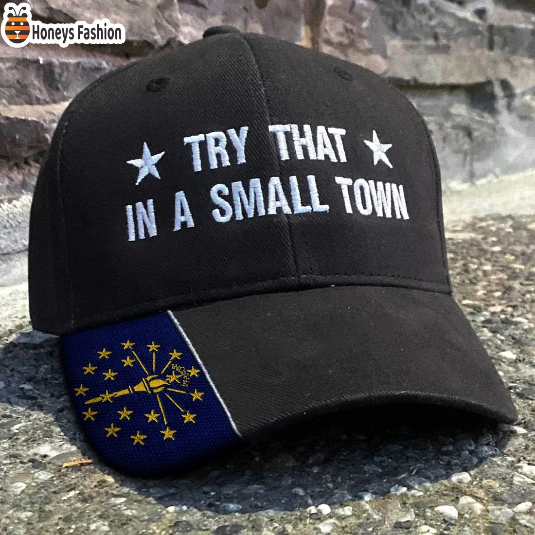 Indiana Try That In A Small Town Embroidered Hat
