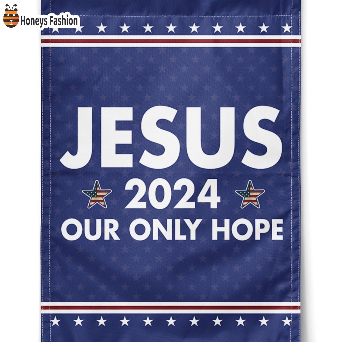 Jesus 2024 our only hope flag