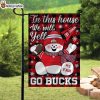 Ohio State Buckeyes In This House We Will Yell Go Bucks Flag