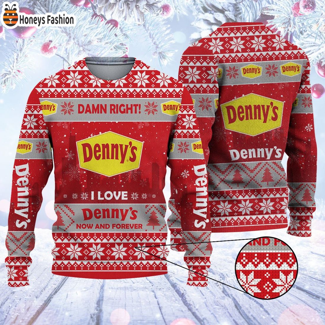 Damn right Denny’s now and forever ugly christmas sweater