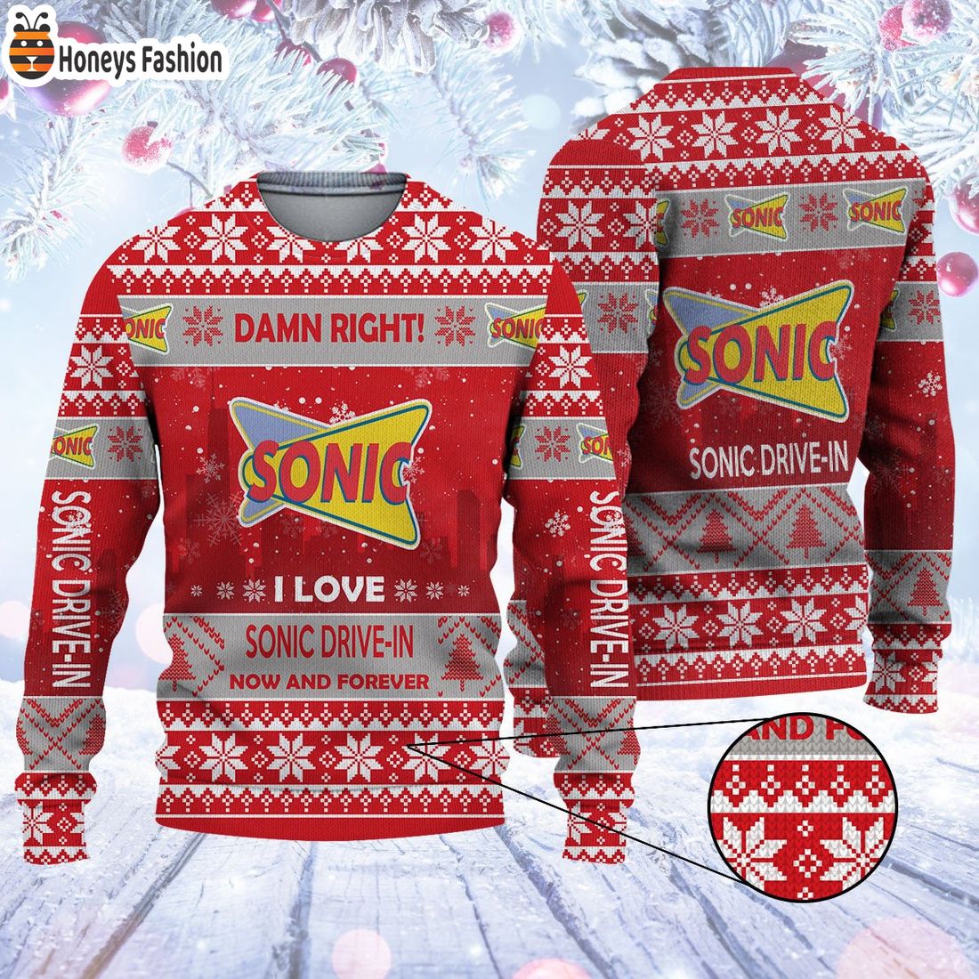 Damn right I love Sonic Drive In now and forever ugly christmas sweater