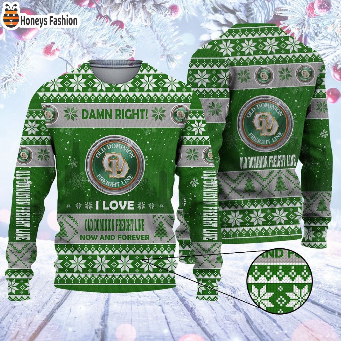 Damn right Old Dominion Freight Line now and forever ugly christmas sweater