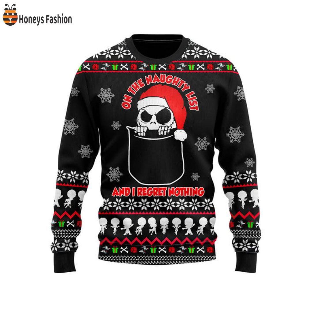 HOT Jack Skellington On The Naughty List And I Regret Nothing Ugly Christmas Sweater