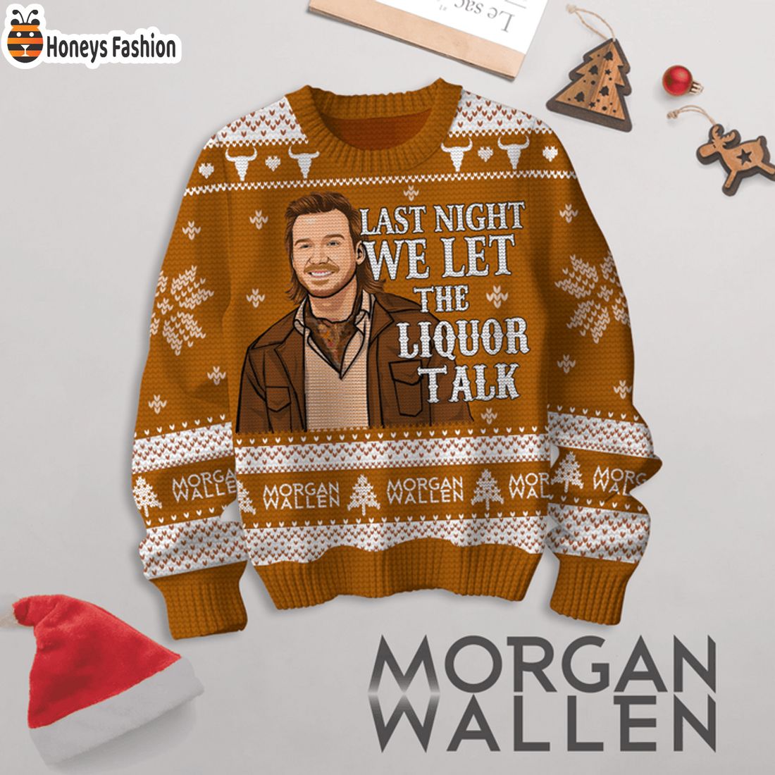 HOT Morgan Wallen Last Night We Let The Liquor Talk Ugly Christmas Sweater