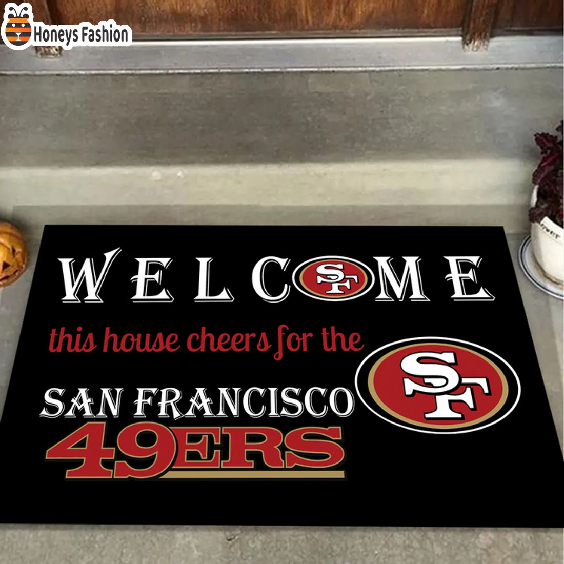 HOT Welcome This House Cheers For The San Francisco 49ers Doormat