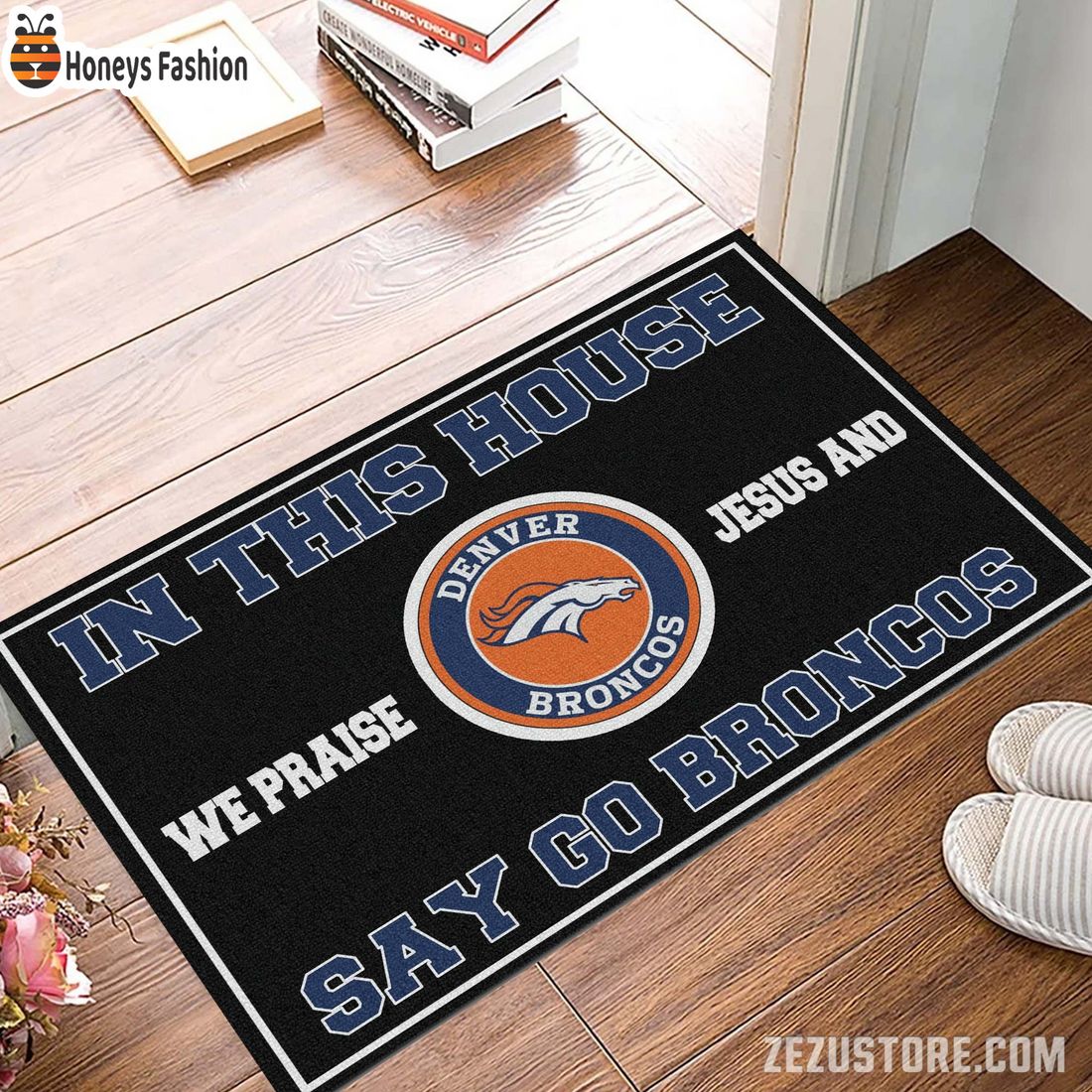 In this house we praise jesus and say go Broncos doormat