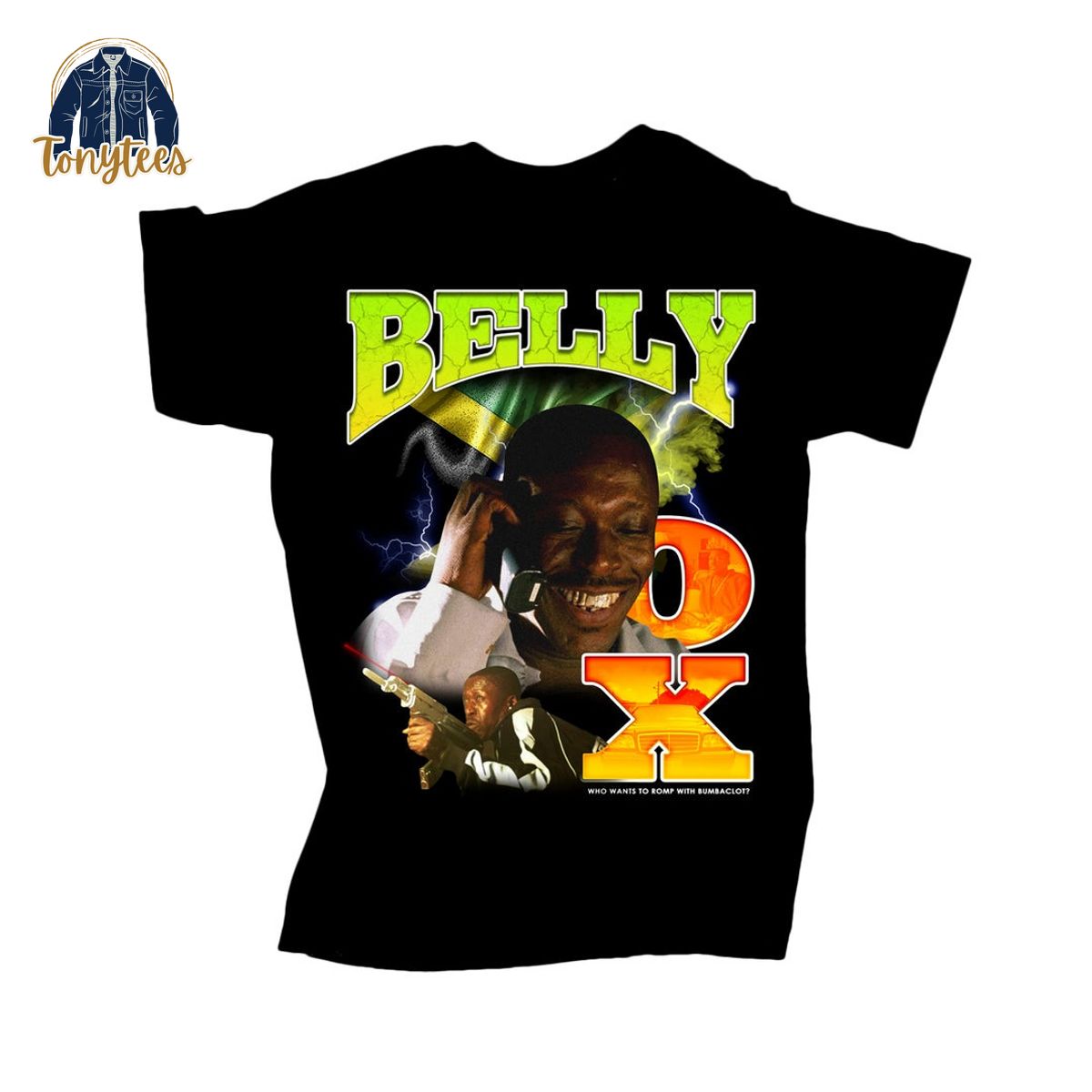 Belly ox who want to romp with bumbaclot shirt
