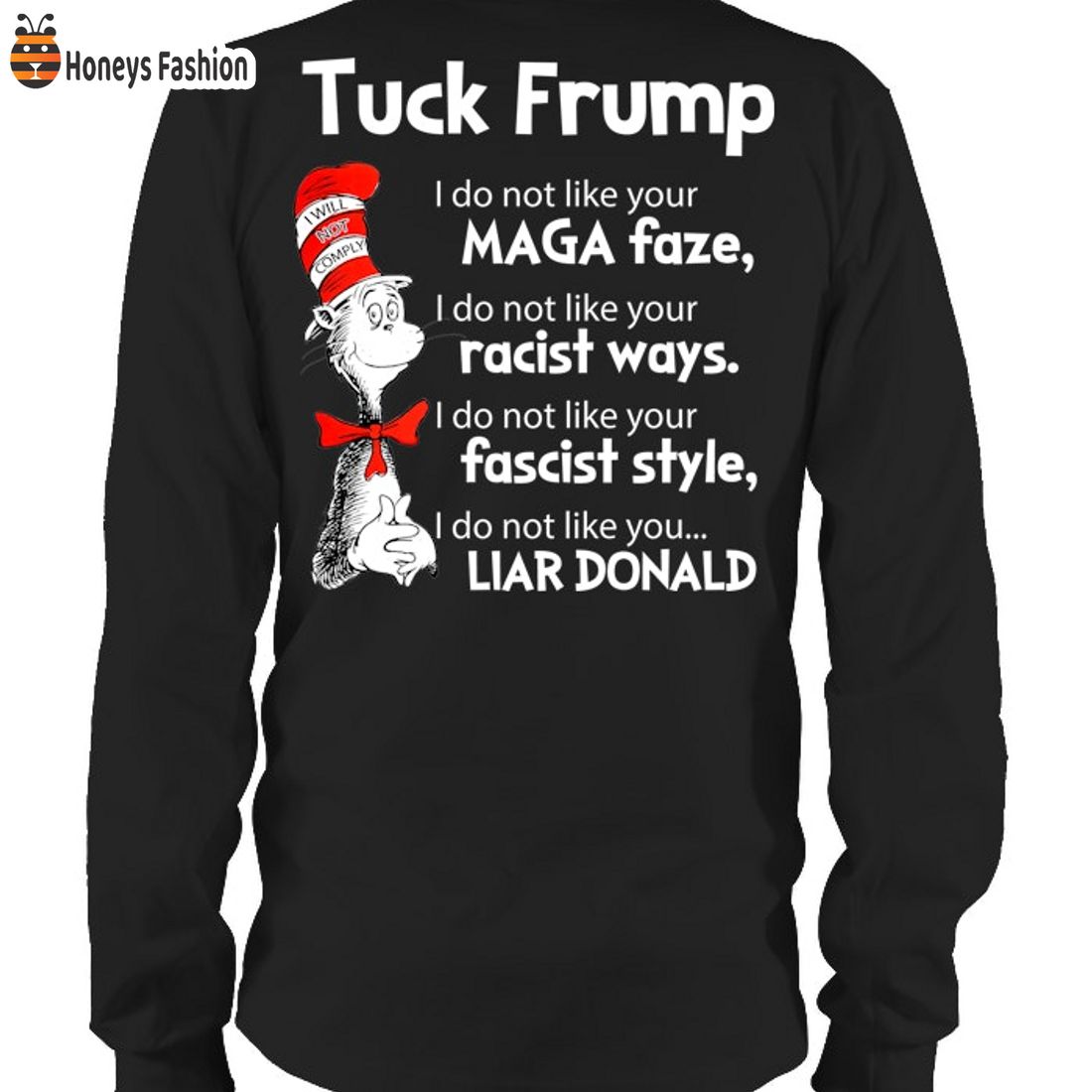 BEST Tuck Frump Maga Faze Racist Ways Fascist Style Tshirt