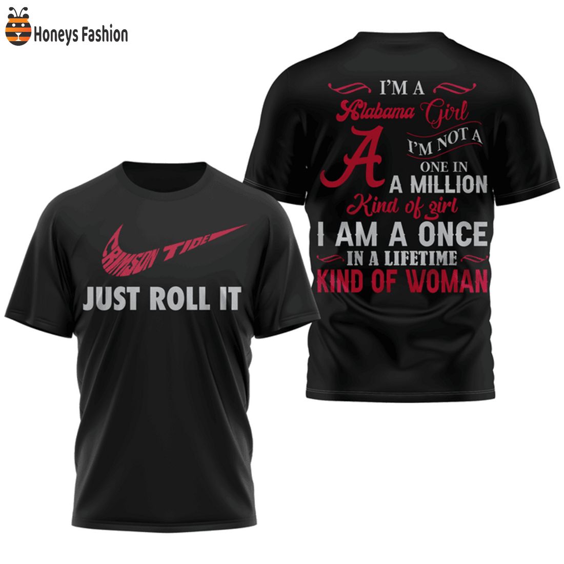 HOT Alabama Crimson Tide Girl In A Lifetime Kind Of Woman Just Roll It Nike Tshirt