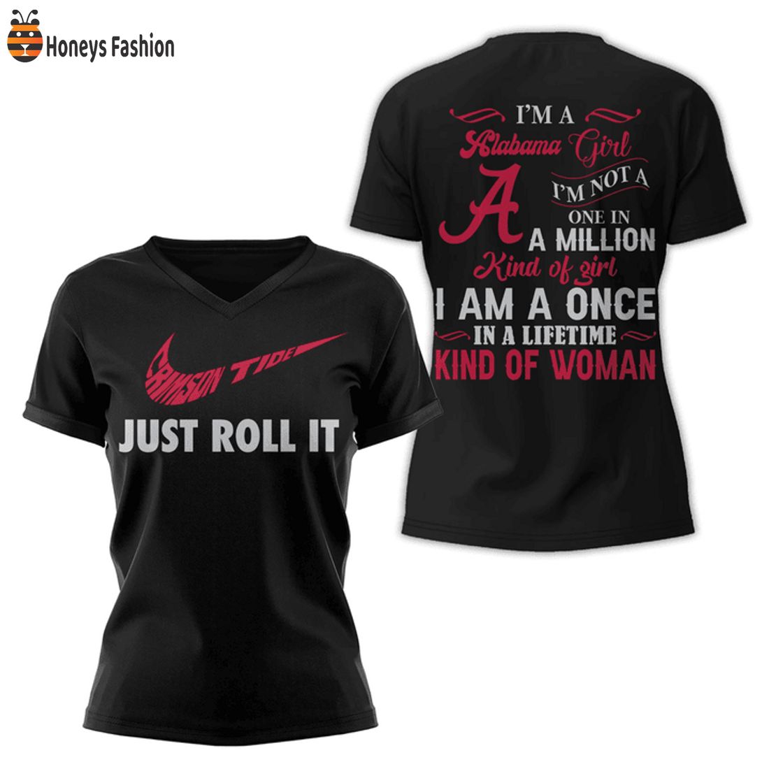 HOT Alabama Crimson Tide Girl In A Lifetime Kind Of Woman Just Roll It Nike Tshirt