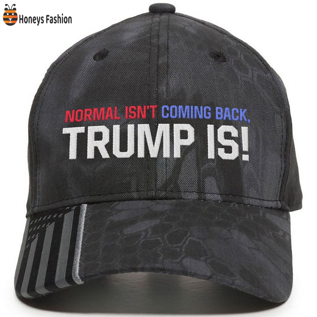 HOT Normal Isn’t Coming Back Trump Is Classic Cap