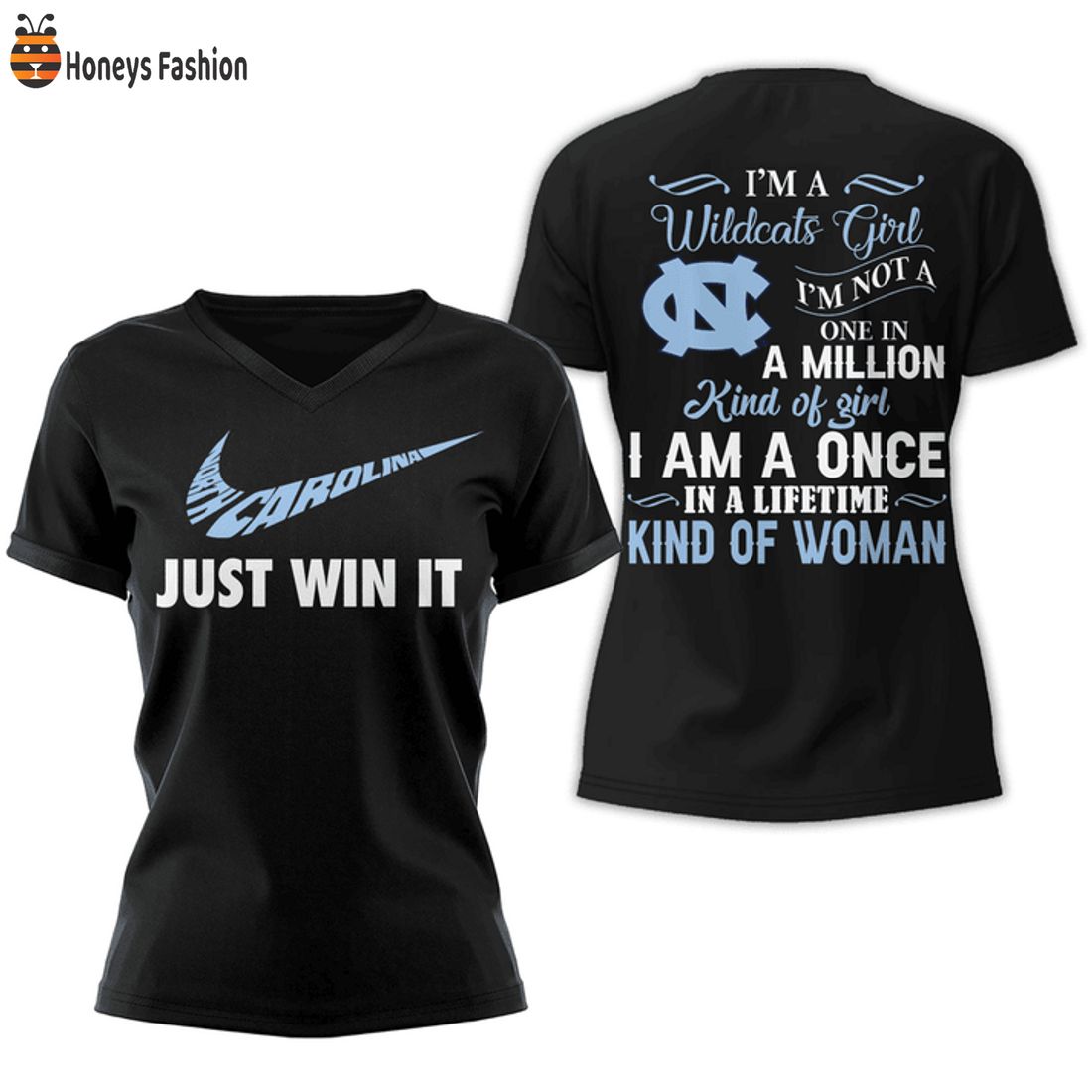 HOT North Carolina Tar Heels In A Lifetime Kind Of Woman Just Win It Nike Tshirt