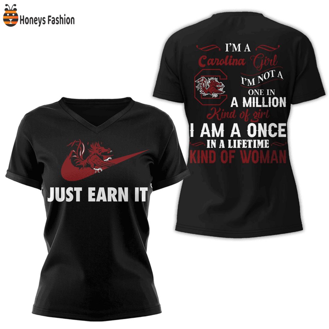 HOT South Carolina Gamecocks Girl In A Lifetime Kind Of Woman Just Earn It Nike Tshirt