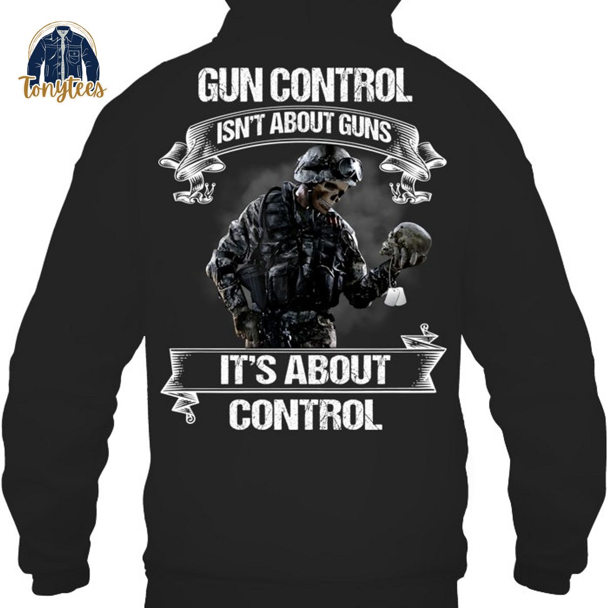 Skull veteran gun control isn’t about guns it’s about control shirt