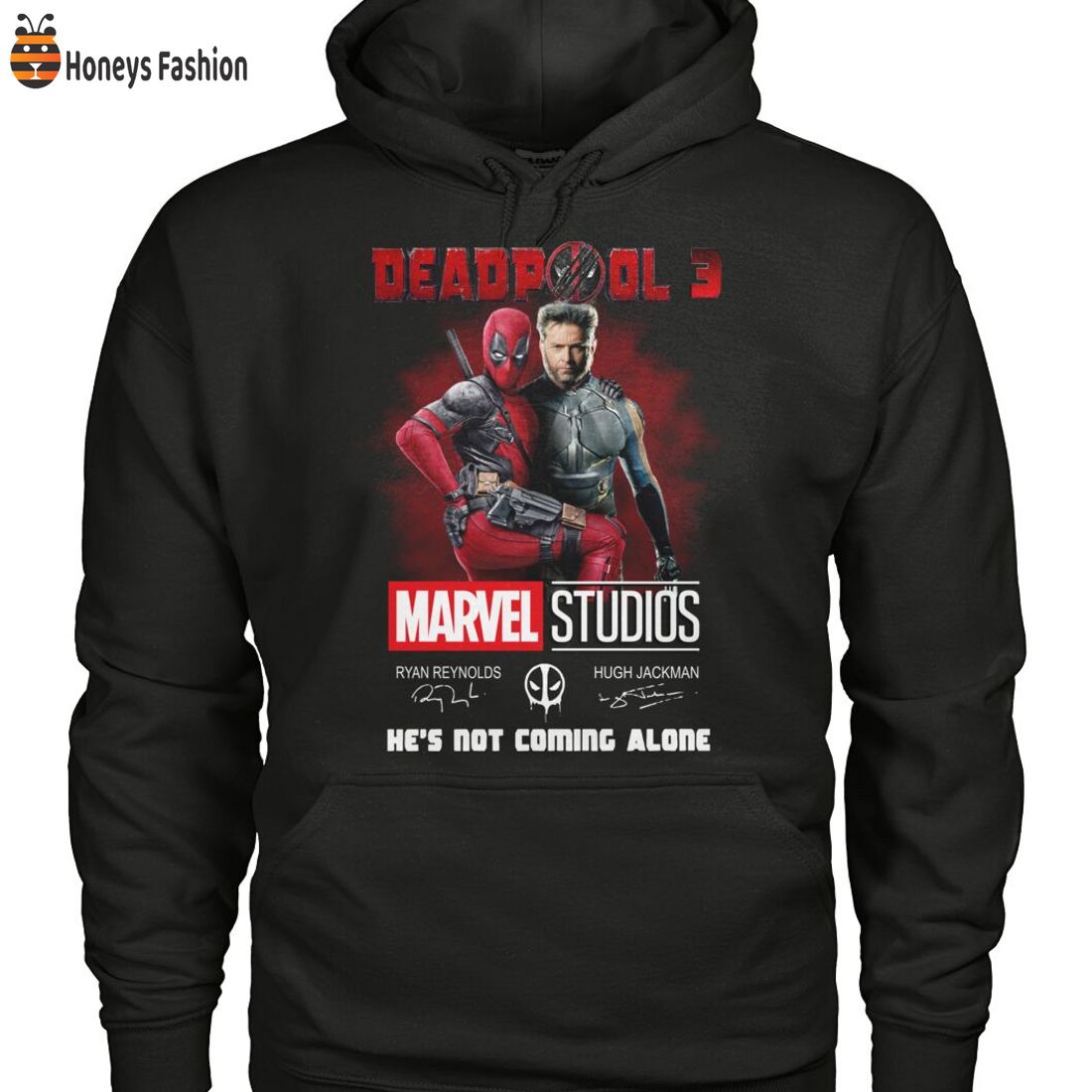 TOP Deadpool 3 Marvel Studio He’s Not Coming Alone Shirt