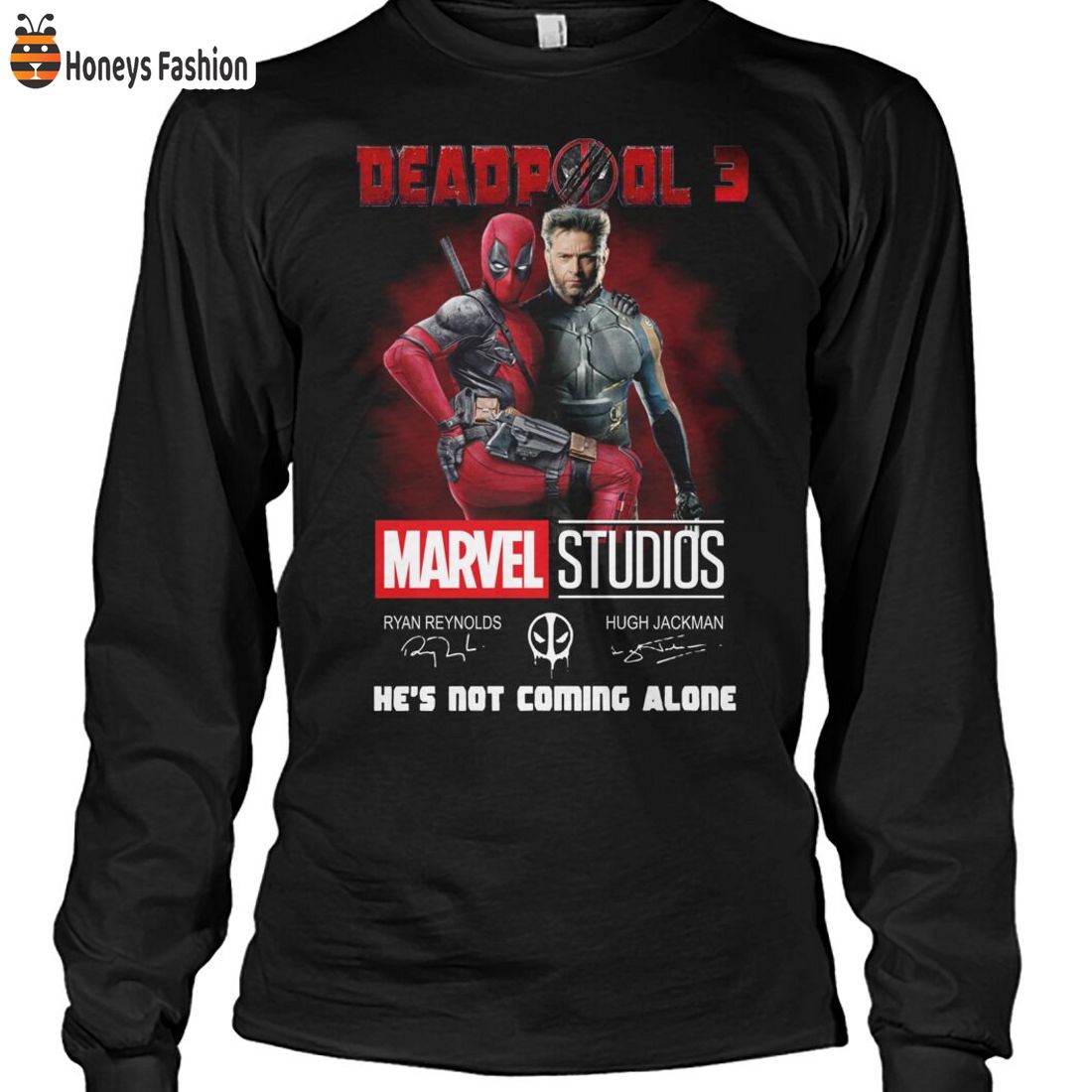 TOP Deadpool 3 Marvel Studio He’s Not Coming Alone Shirt