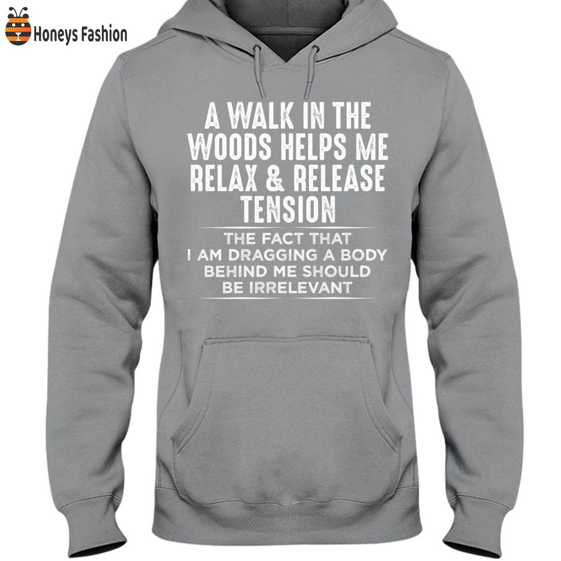 TOP SELLER A Walk In The Woods Helps Me Relax And Release Tension Shirt
